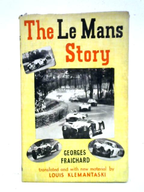 The Le Mans Story By Georges Fraichard