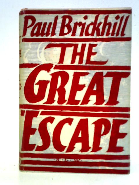 The Great Escape By Paul Brickhill