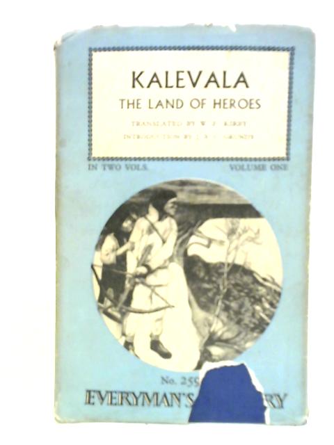 Kalevala. Volume One. By W. F. Kir