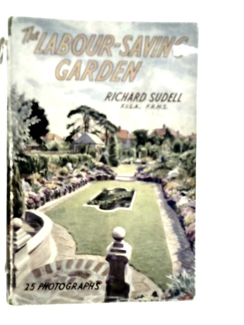 The Labour-Saving Garden von Richard Sudell