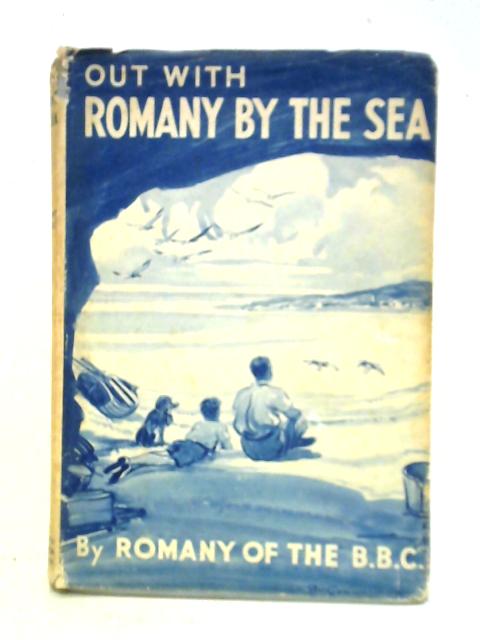 Out with Romany by the Sea By G. Bramwell Evens