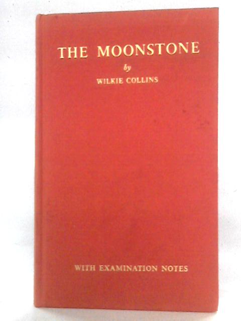 The Moonstone By Wilkie Collins