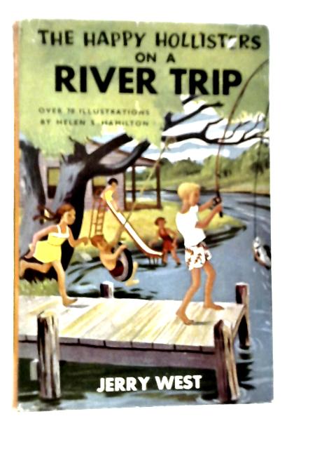 The Happy Hollisters on a River Trip von Jerry West