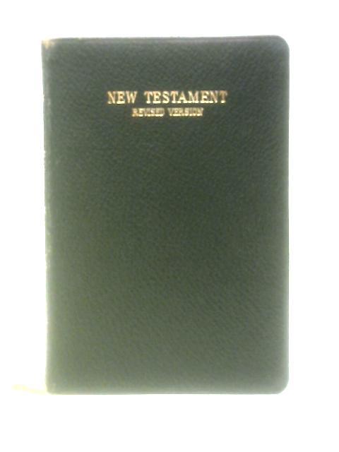 New Testament of Our Lord and Saviour Jesus Christ By Various