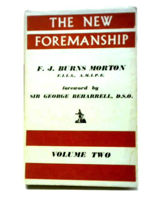 New Foremanship: Vol. 2 von F.J.Burns Morton