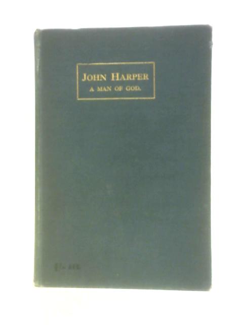 John Harper - A Man of God von John Climie (Ed.)