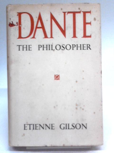 Dante The Philosopher von Etienne Gilson