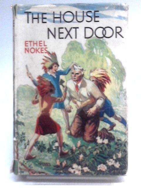 The House Next Door By Ethel Nokes