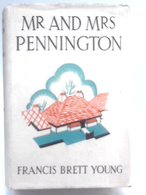 Mr. And Mrs. Pennington By Francis Brett Young