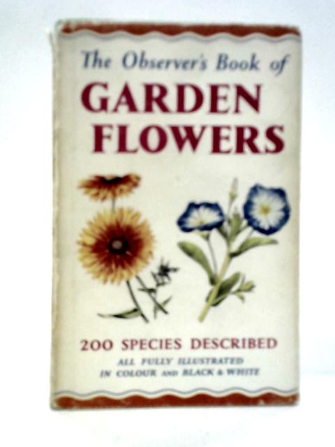 The Observer's Book of Garden Flowers von Arthur King