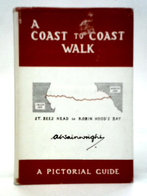 A Coast to Coast Walk von A.Wainwright