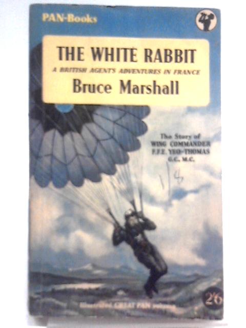 The White Rabbit By Bruce Marshall