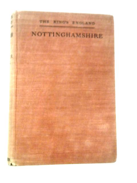 Nottinghamshire The Midand Stronghold By Arthur Mee