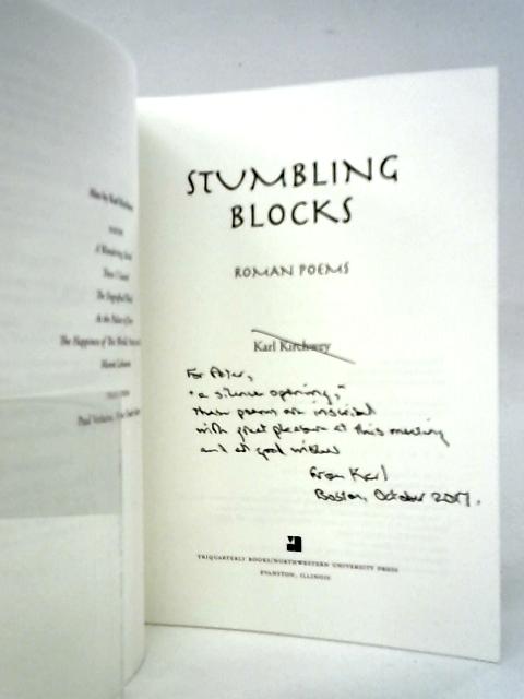 Stumbling Blocks: Roman Poems By Karl Kirchwey