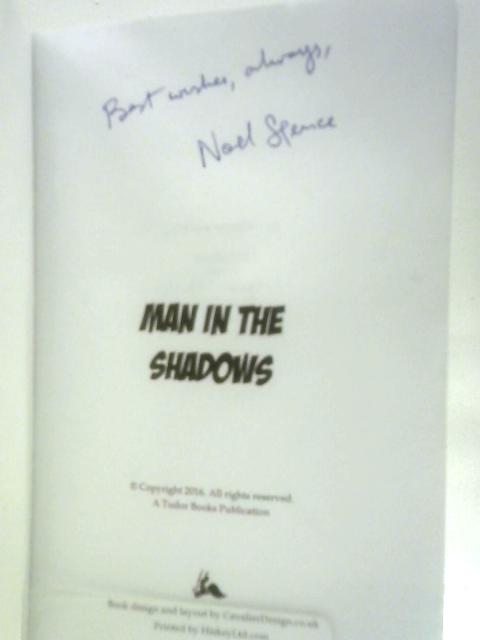 Man In the Shadows By Noel Spence