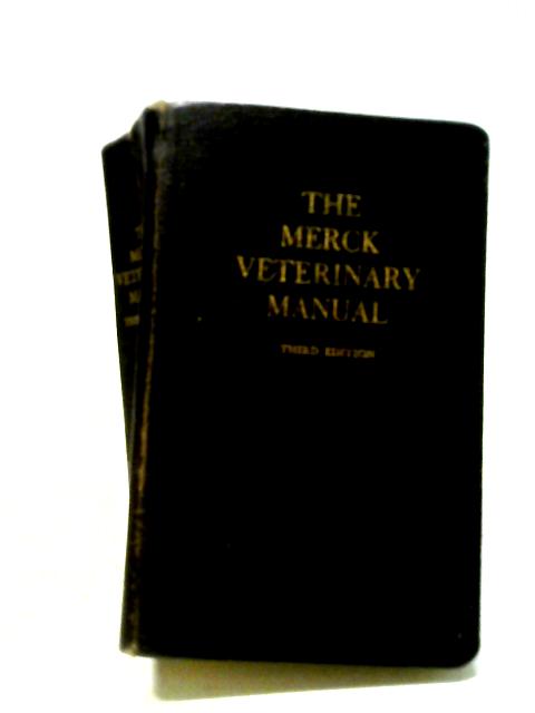 The Merck Veterinary Manual By O. H. Siegmund (ed.)