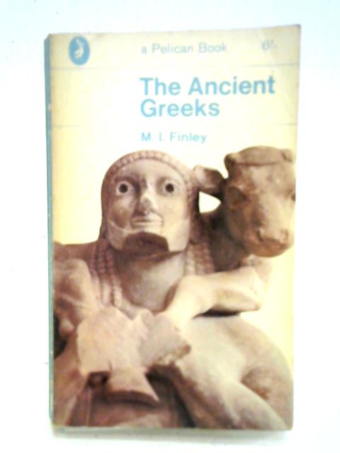 The Ancient Greeks von M. I. Finley