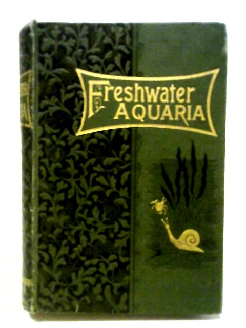 Fresh-Water Aquaria By Rev. Gregory C. Bateman