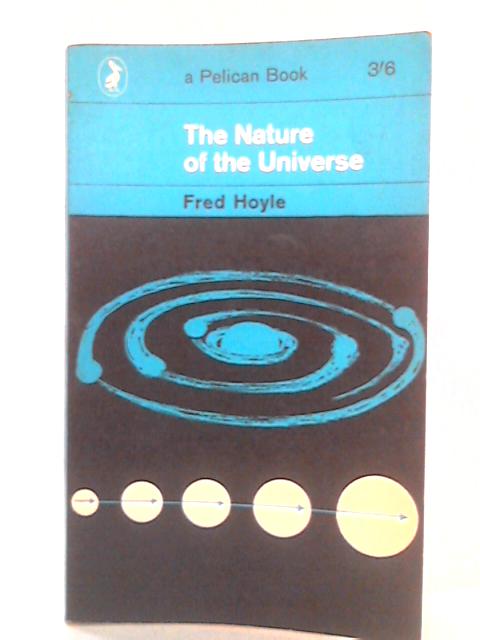 The Nature of the Universe By Fred Hoyle