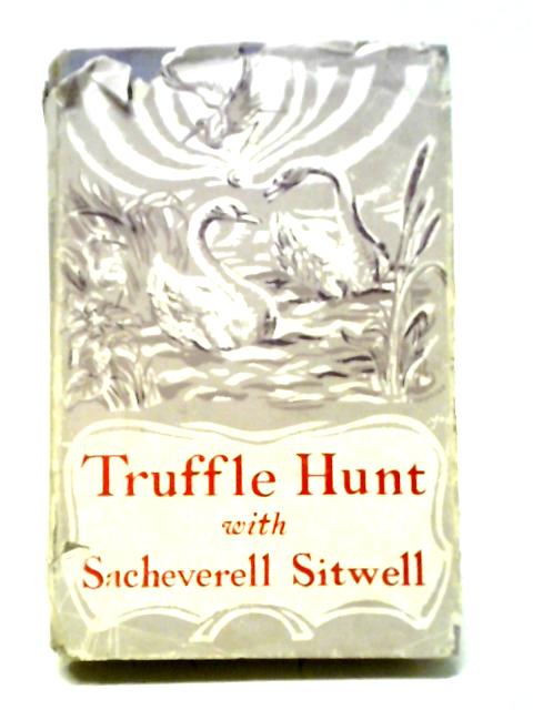 Truffle Hunt By Sacheverell Sitwell