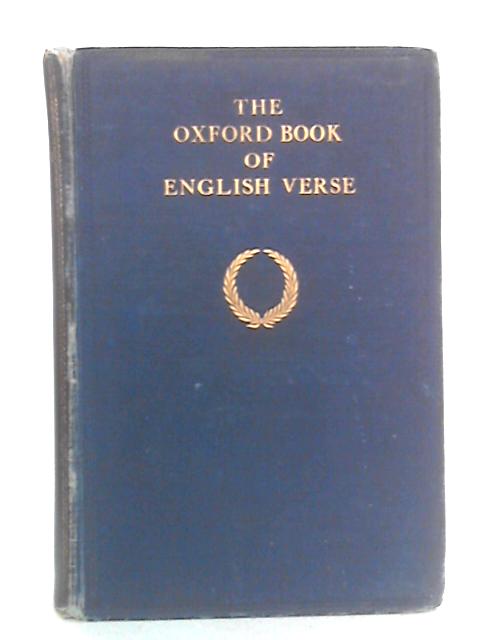 The Oxford Book of English Verse, 1250-1900 von Arthur Quiller-Couch Ed.