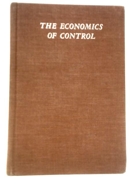 The Economics of Control: Principles of Welfare Economics By Abba P Lerner