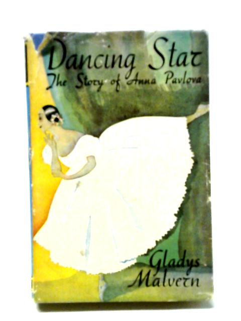 The Dancing Star By Gladys Malvern