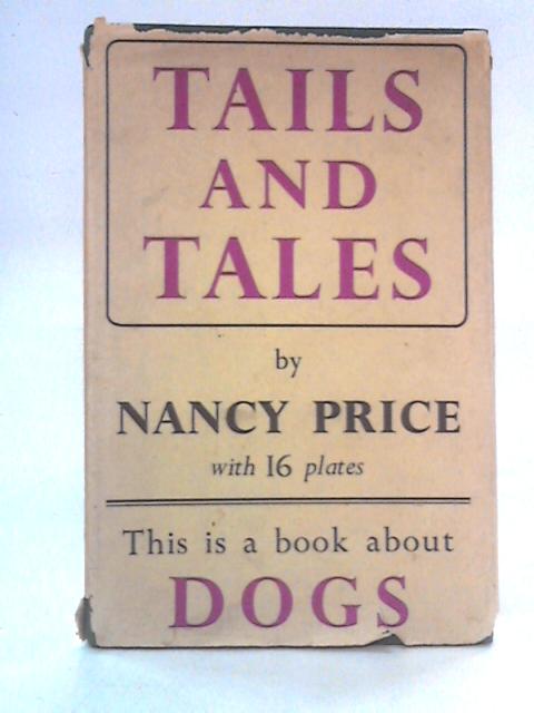 Tails and Tales (Dogs) By Nancy Price