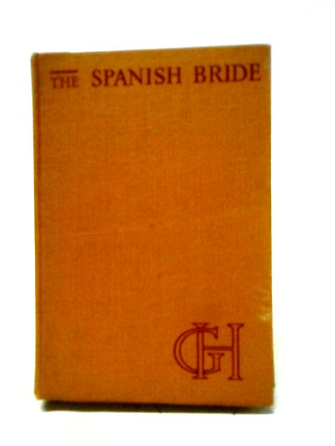 The Spanish Bride von Georgette Heyer