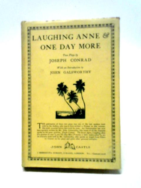 Laughing Anne & One Day More By Joseph Conrad