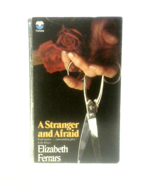 A Stranger And Afraid By Elizabeth Ferrars