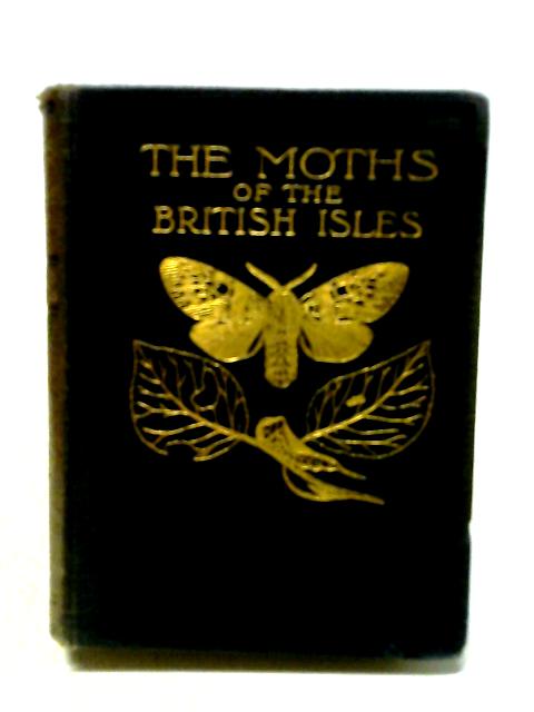 The Moths of the British Isles First Series von Richard South