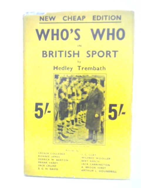 Who's Who in British Sport By Hedley Trembath