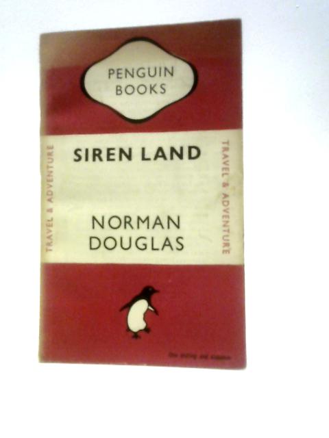 Siren Land, Penguin Book No 625 By Norman Douglas