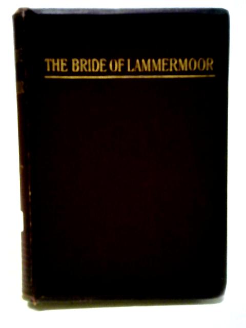 The Bride of Lammermoor By Sir Walter Scott