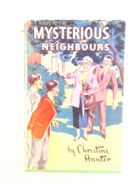 Mysterious Neighbours von Chrsitine Hunter