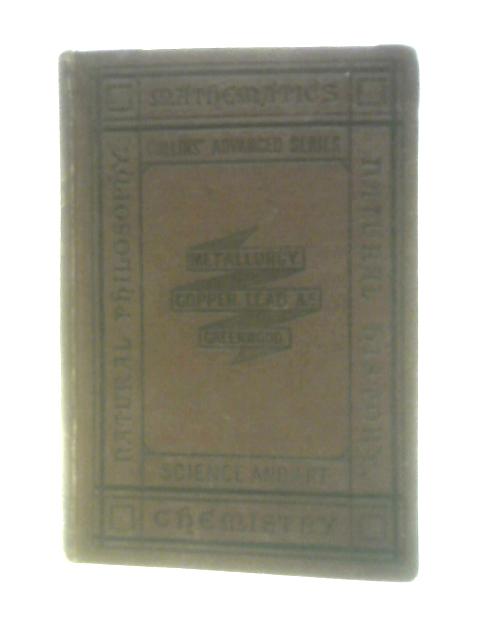 A Manual Of Metallurgy (Volume II Only) By William Henry Greenwood