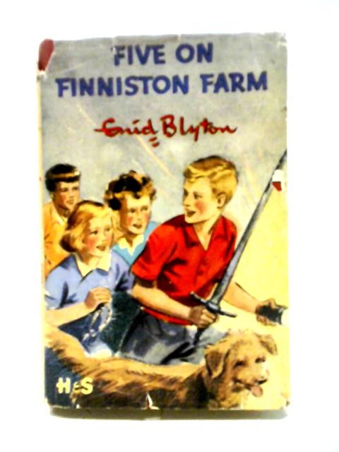 Five on Finniston Farm By Enid Blyton