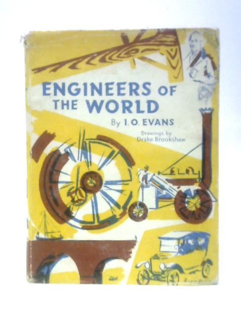 Engineers of the World By Idrisyn Oliver Evans