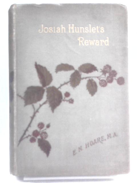 Josiah Hunslet's Reward By E. N. Hoare