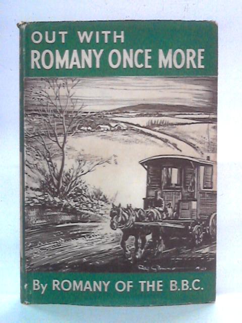 Out With Romany Once More (The Romany Books Series) By G. Bramwell Evens, Romany of the BBC