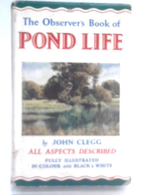 The Observer's Book of Pond Life von John Clegg