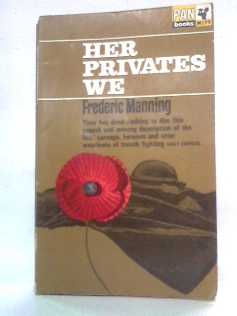 Her Privates We By Frederic Manning