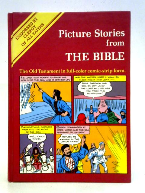 Picture Stories From the Bible: The Old Testament in Full-Color Comic-Strip Form von M. C. Gaines (ed.)