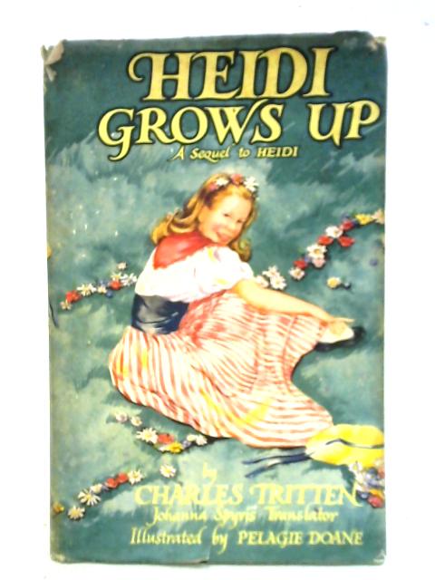 Heidi Grows Up By Charles Tritten