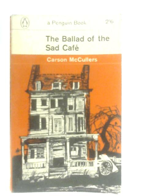 The Ballad of the Sad Cafe von Carson McCullers