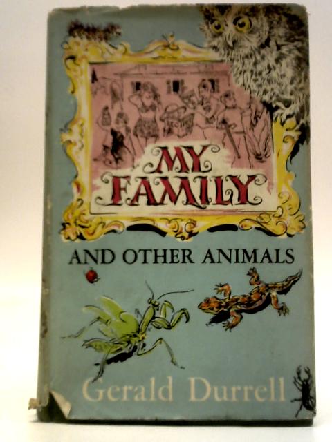 My Family and Other Animals von Gerald Durrell