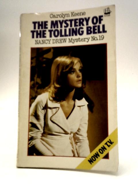 The Mystery of the Tolling Bell By Carolyn Keene