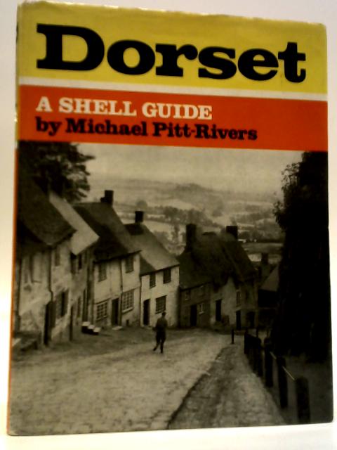 Dorset - A Shell Guide By Michael Pitt-Rivers