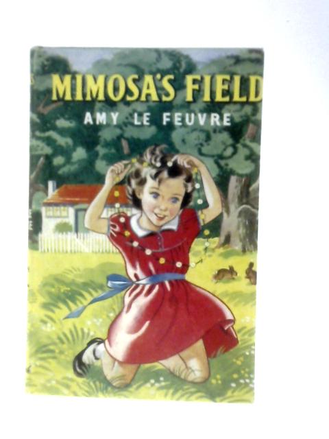 Mimosa's Field von Amy le Feuvre